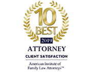 10 Best 2019, Attorney, Client Satisfaction, American Institute of Family Law Attorneys